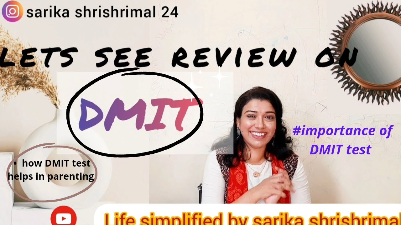 Review on DMIT test/what is DMIT /importance of DMIT test in parenting/life simplified by sarika