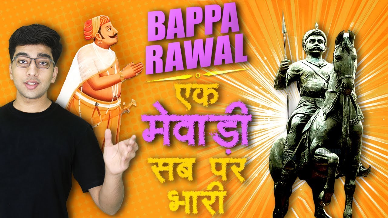 Bappa Rawal | He kept Arab Invaders away from India for 400 Years