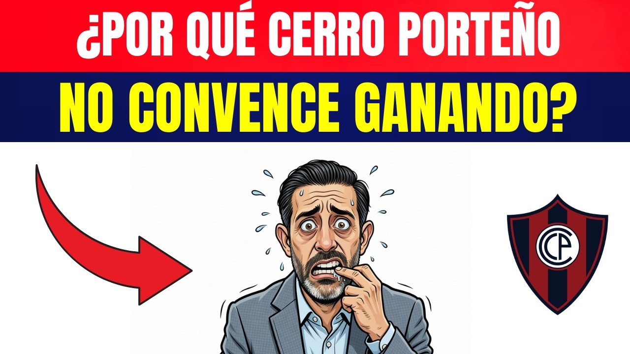La Crisis Oculta que Bava ESCONDE y la Pregunta que Todo Hincha Teme Hacerse! CERRO PORTEÑO HOY