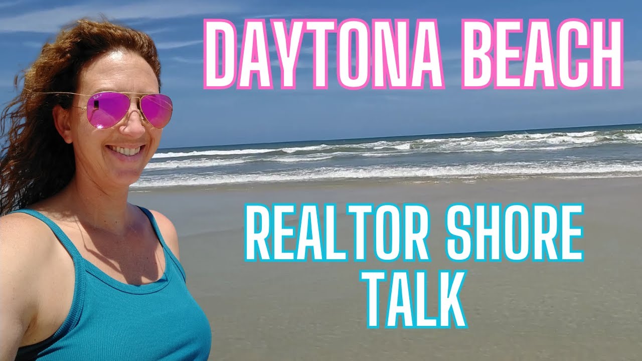 Daytona Beach | Realtor Shore Talk | Homes Of Daytona Beach