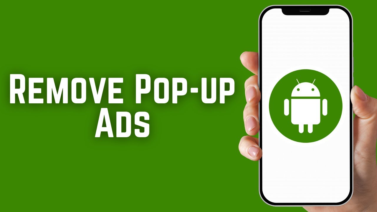 How To Remove Pop-up Ads On Samsung or Android Phone