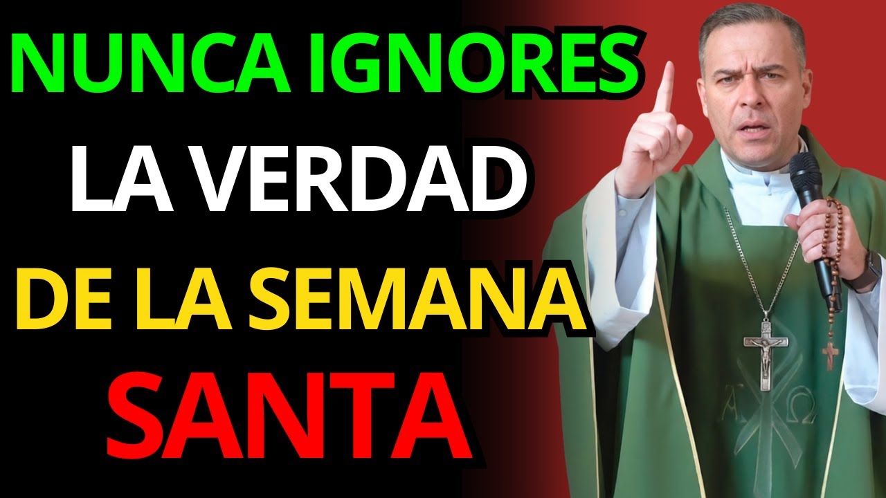 NUNCA IGNORES ESTO EN LA SEMANA SANTA O PERDERÁS LA PROTECCIÓN DIVINA | Pbro. Javier Martín