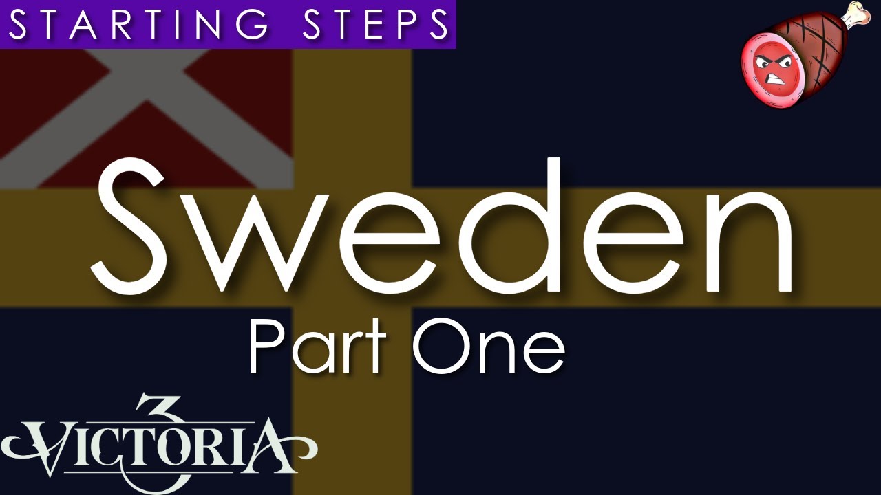 Sweden Starting Steps Part 1 of 5 - Victoria 3