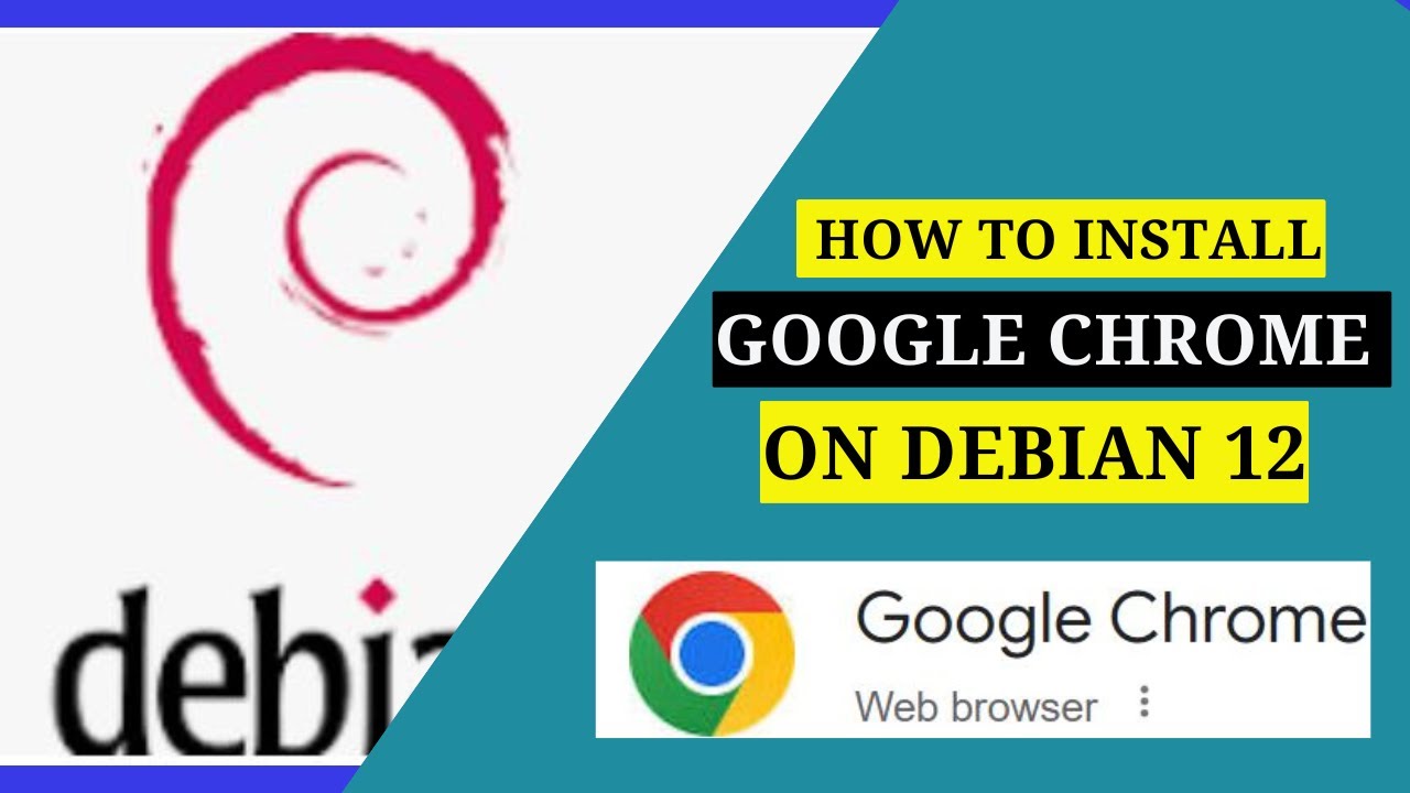 How To Install Google Chrome on Debian | 2025
