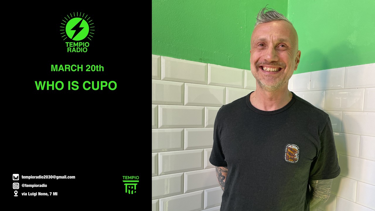 WHO IS CUPO x Tempio Radio