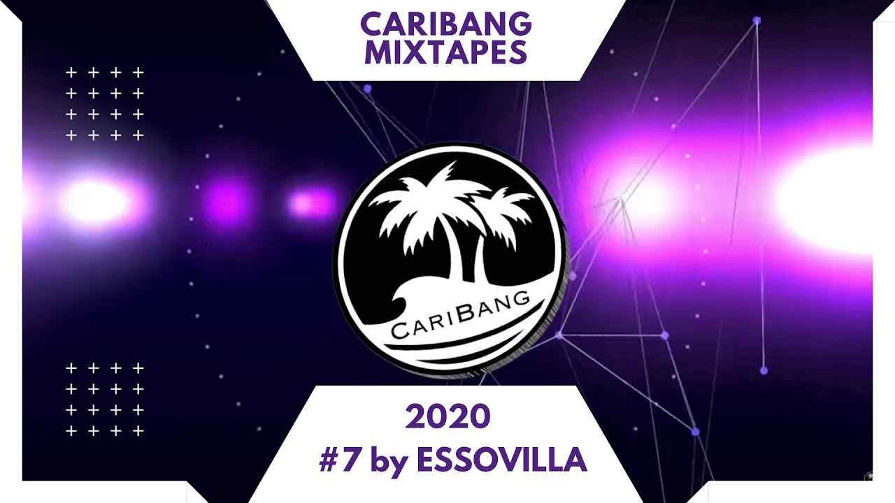CariBang Mix 2020 | #7 | Dancehall, Dembow, Afro House and Soca by ESSOVILLA