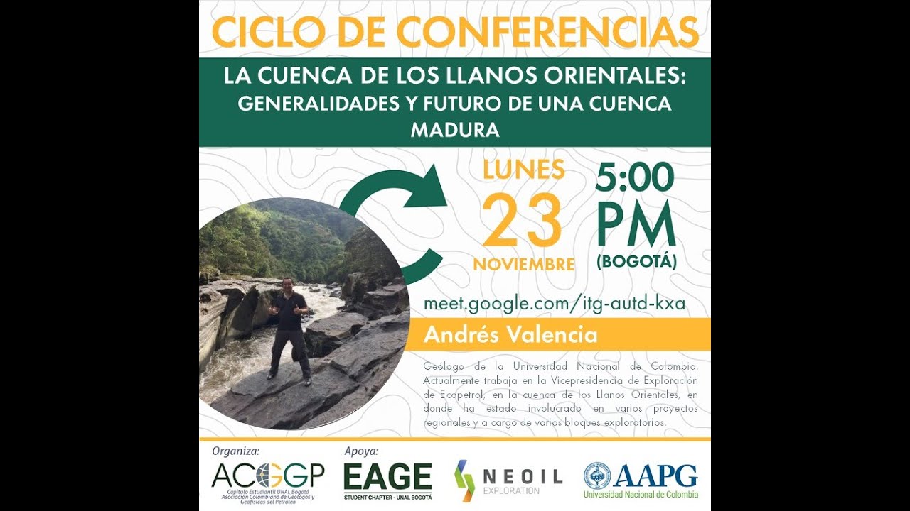 La cuenca de los Llanos Orientales: generalidades y futuro de una cuenca madura - Andrés Valencia