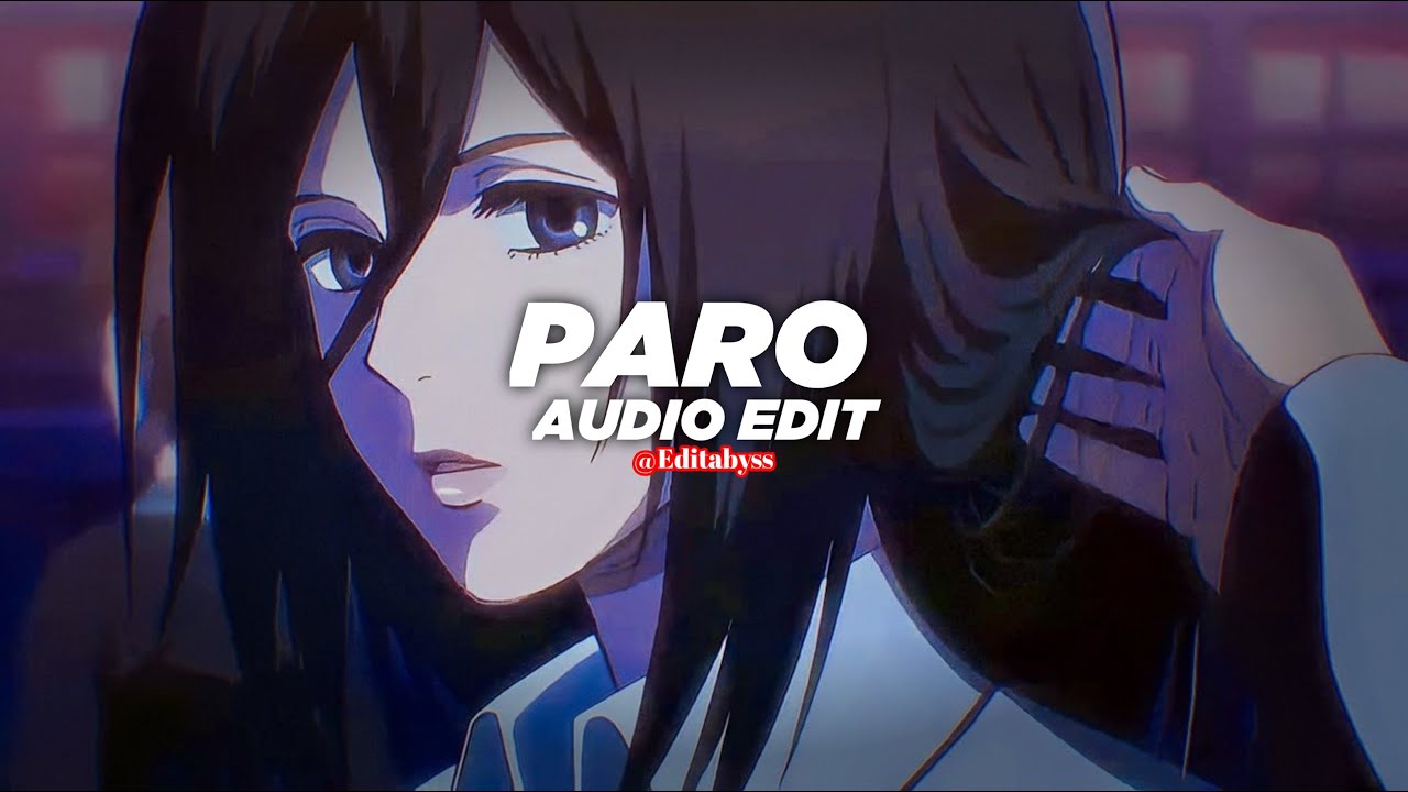 Paro - Nej' [Edit Audio] Slowed + Reverb