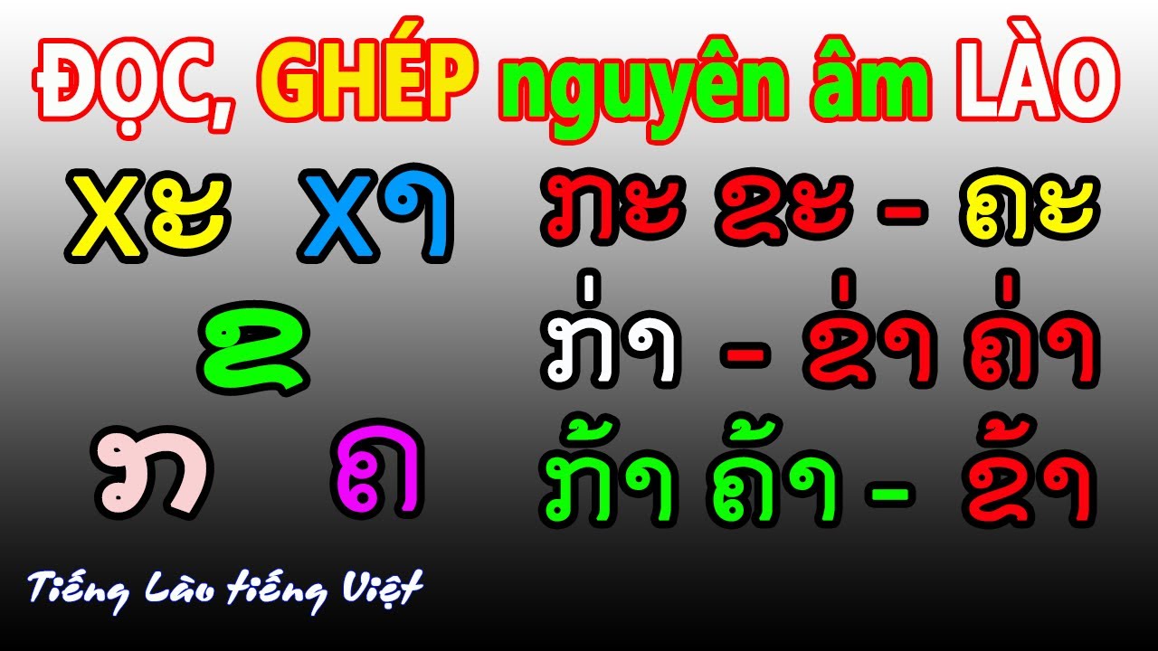 Đọc nguyên âm Lào chính xác trong mọi trường hợp|tieng lao tieng viet