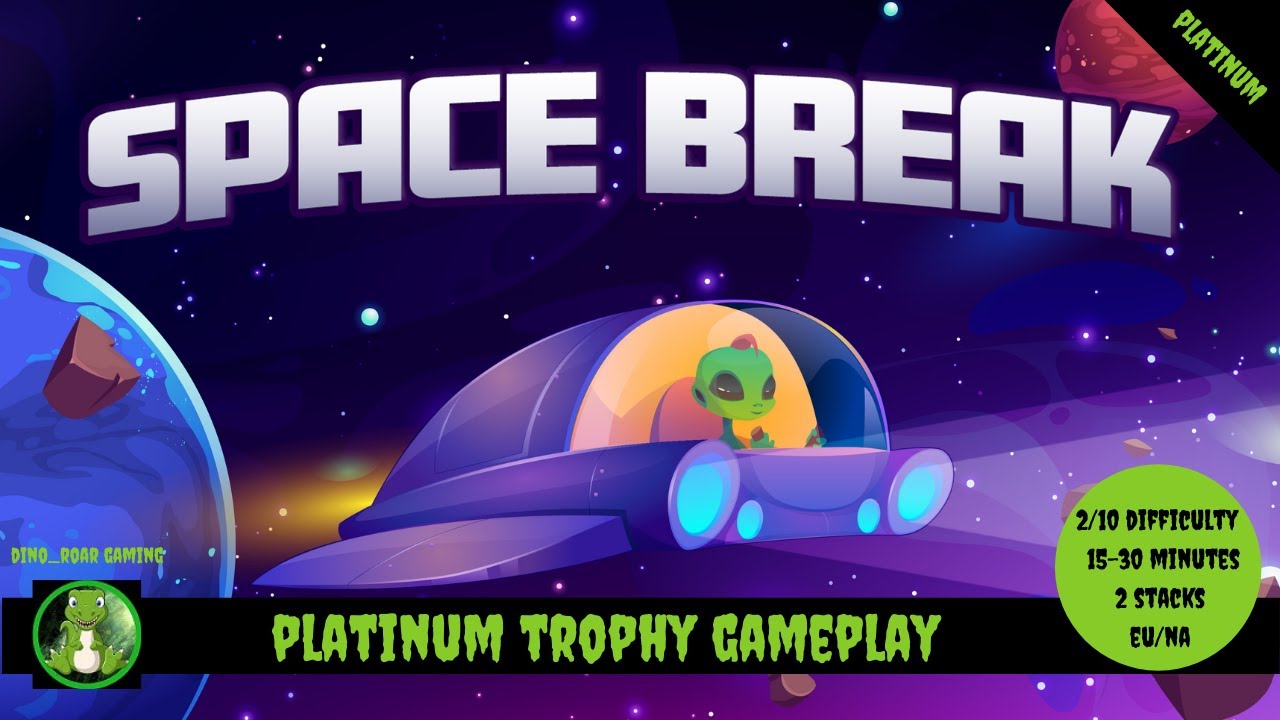 Space Break - Full Platinum Trophy Gameplay (PS4/PS5)