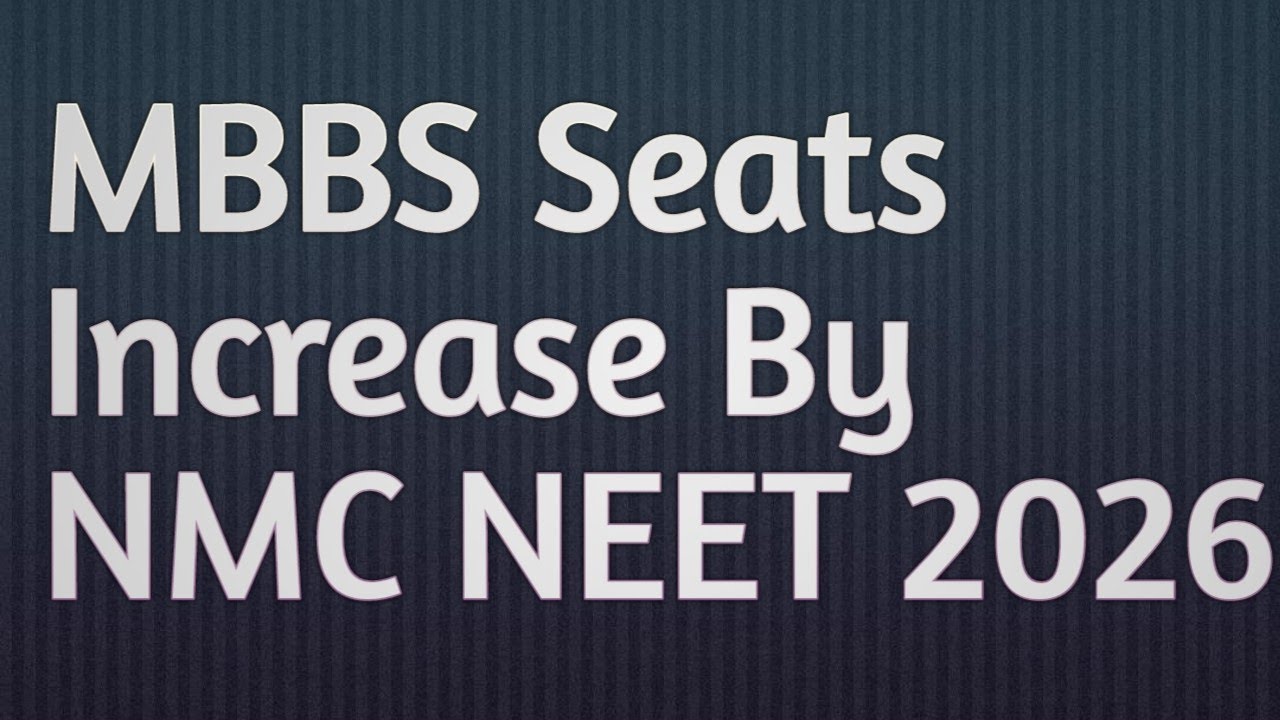 MBBS Seats Increase By NMC NEET 2026