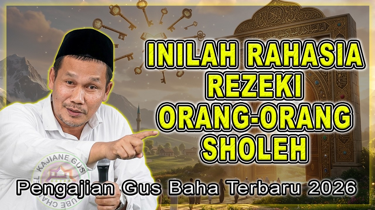 GUS BAHA || RAHASIA REZEKI ORANG-ORANG SHALEH #gusbahaterbaru #gusbaha