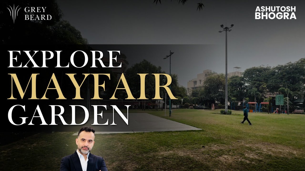 Mayfair Garden Colony Delhi: Your Go-To Guide for Exploring & Living