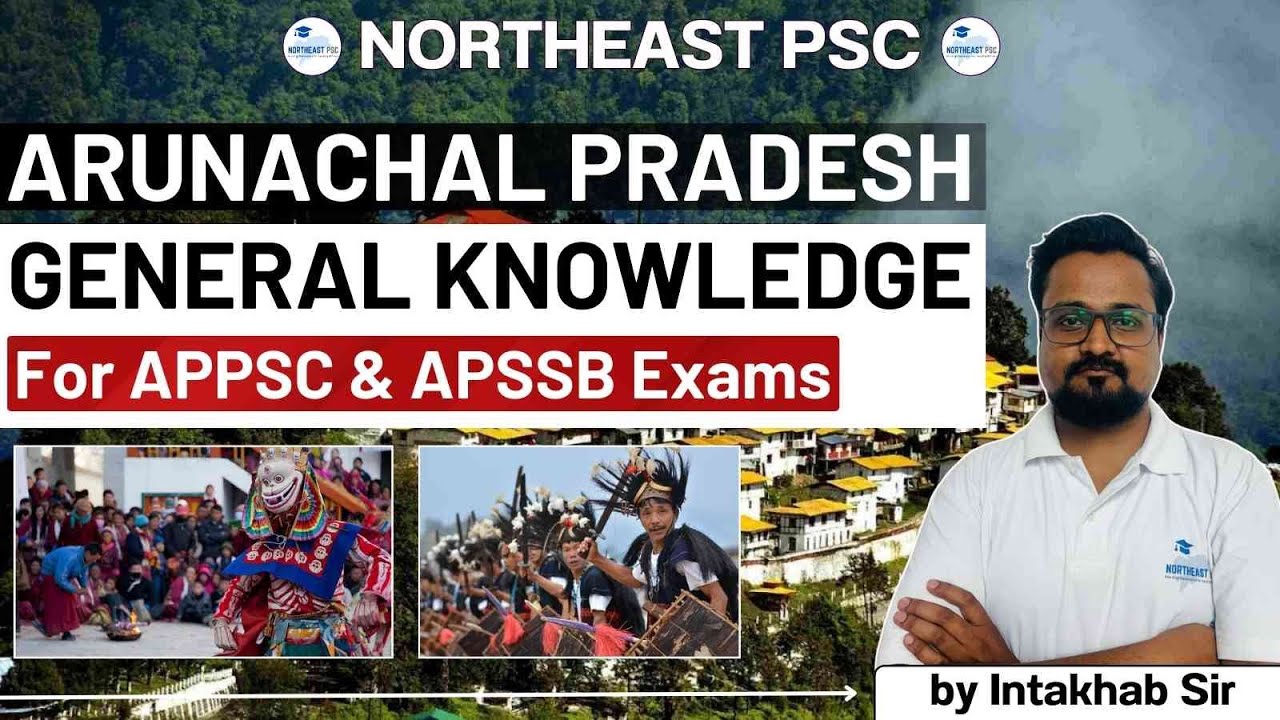 L1 I Arunachal Pradesh GK 2024 I APPSC I APSSB I by Intakhab Ali Sir