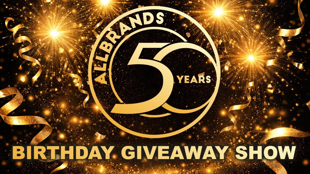 The AllBrands Show | 50th Anniversary Birthday Giveaway Show