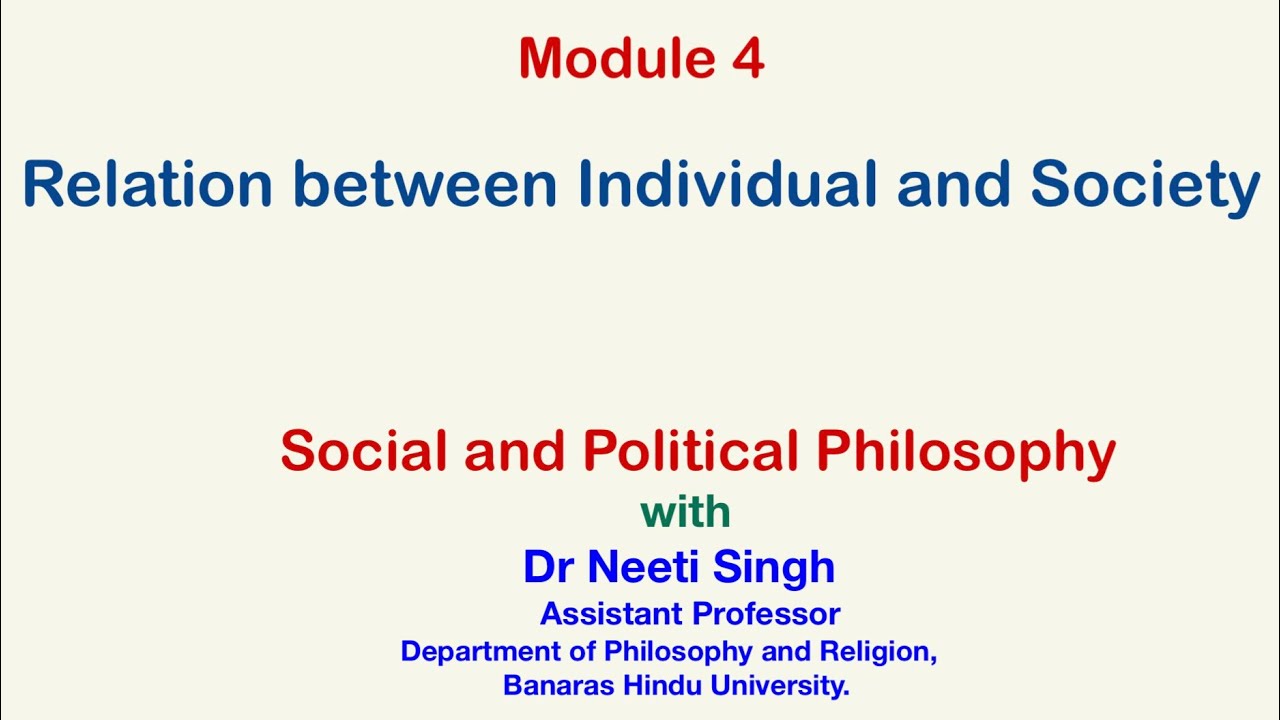 Social and Political Philosophy: Relationship between Individual and Society