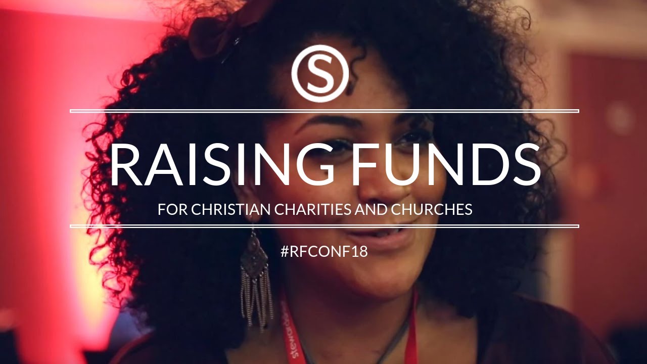 Raising Funds for Christian Charities and Churches - what the delegates say