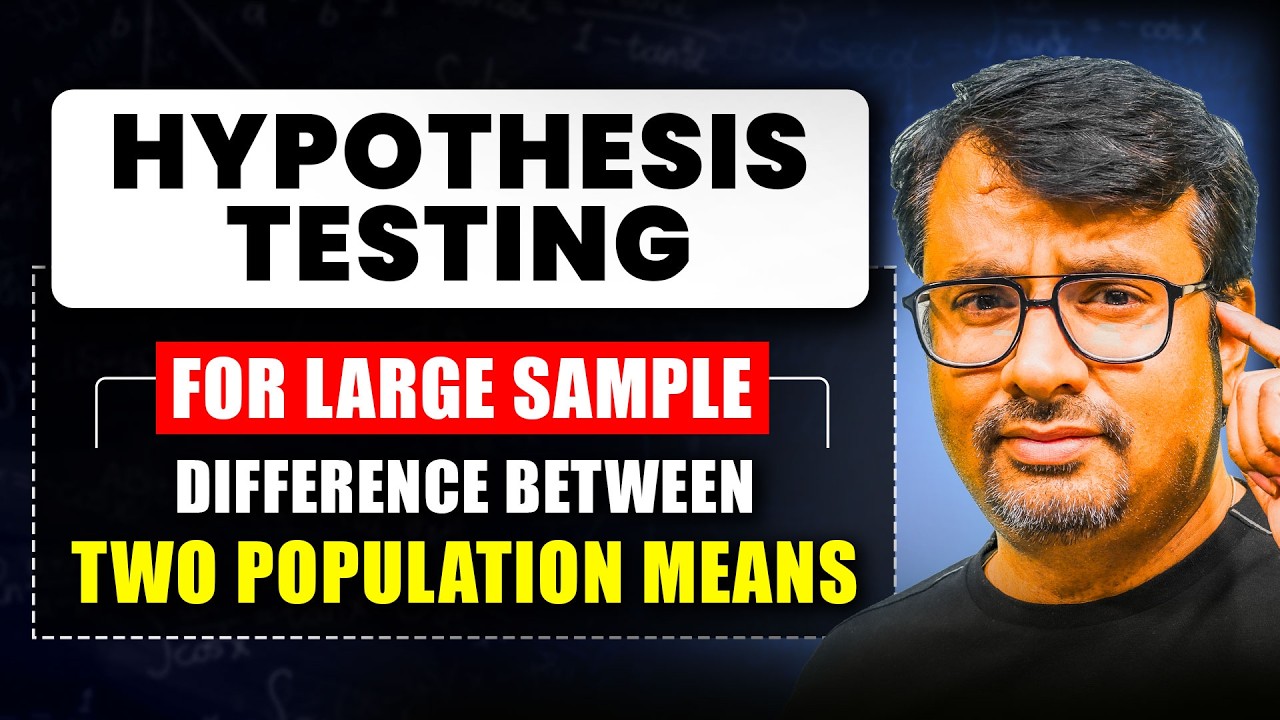 Testing of Hypothesis for Large Sample | Difference Two Population Mean | By GP Sir