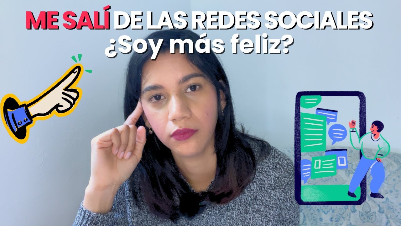Te cuento como salir de las Redes Sociales cambio mi vida...