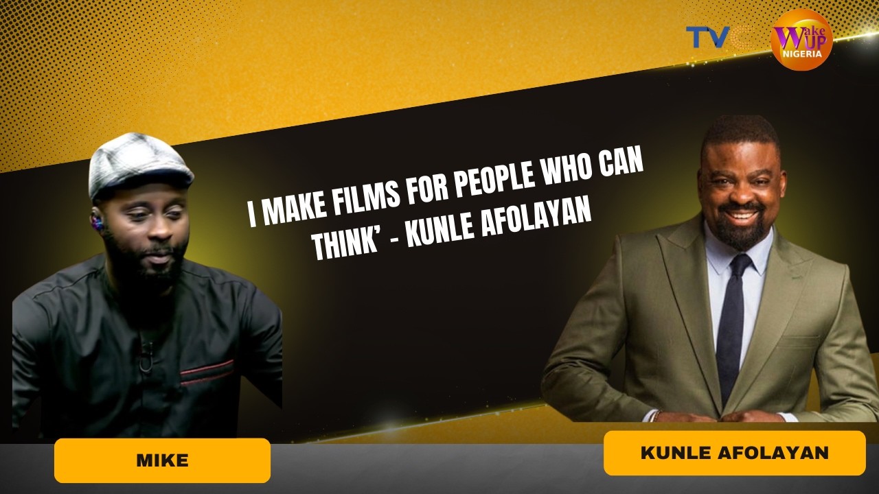 I make films for people who can think’ – Kunle Afolayan | WUN Hosts React