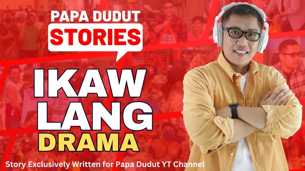IKAW LANG | PHEARL | PAPA DUDUT STORIES