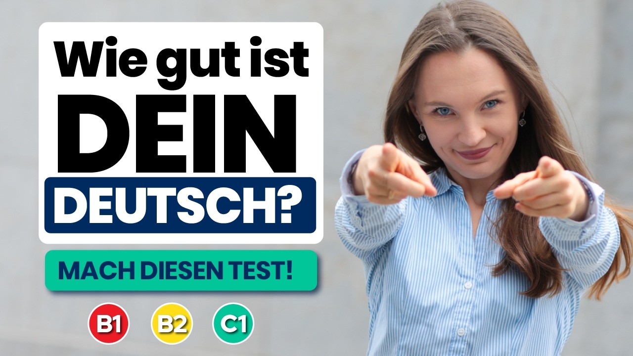 Teste dein Sprachniveau! I Deutsch lernen b1, b2, c1