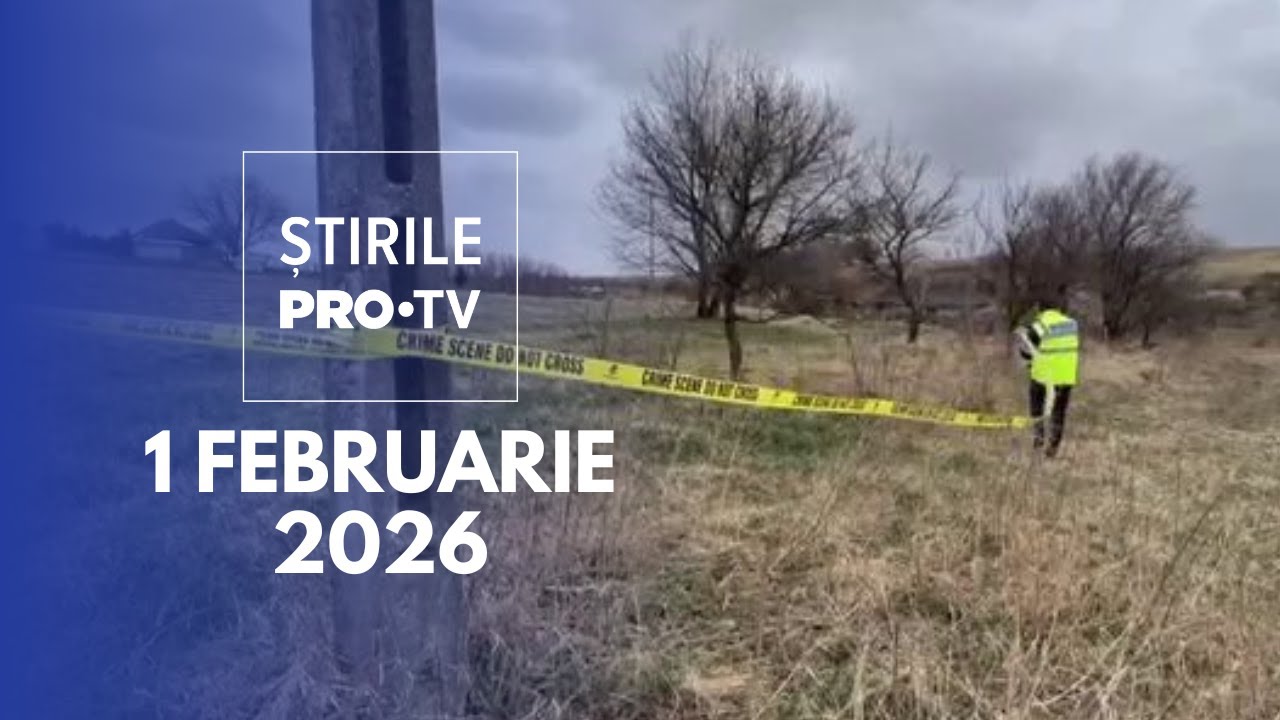 Știrile PRO TV - 1Februarie 2026 | Rămășițe umane, descoperite în Slobozia