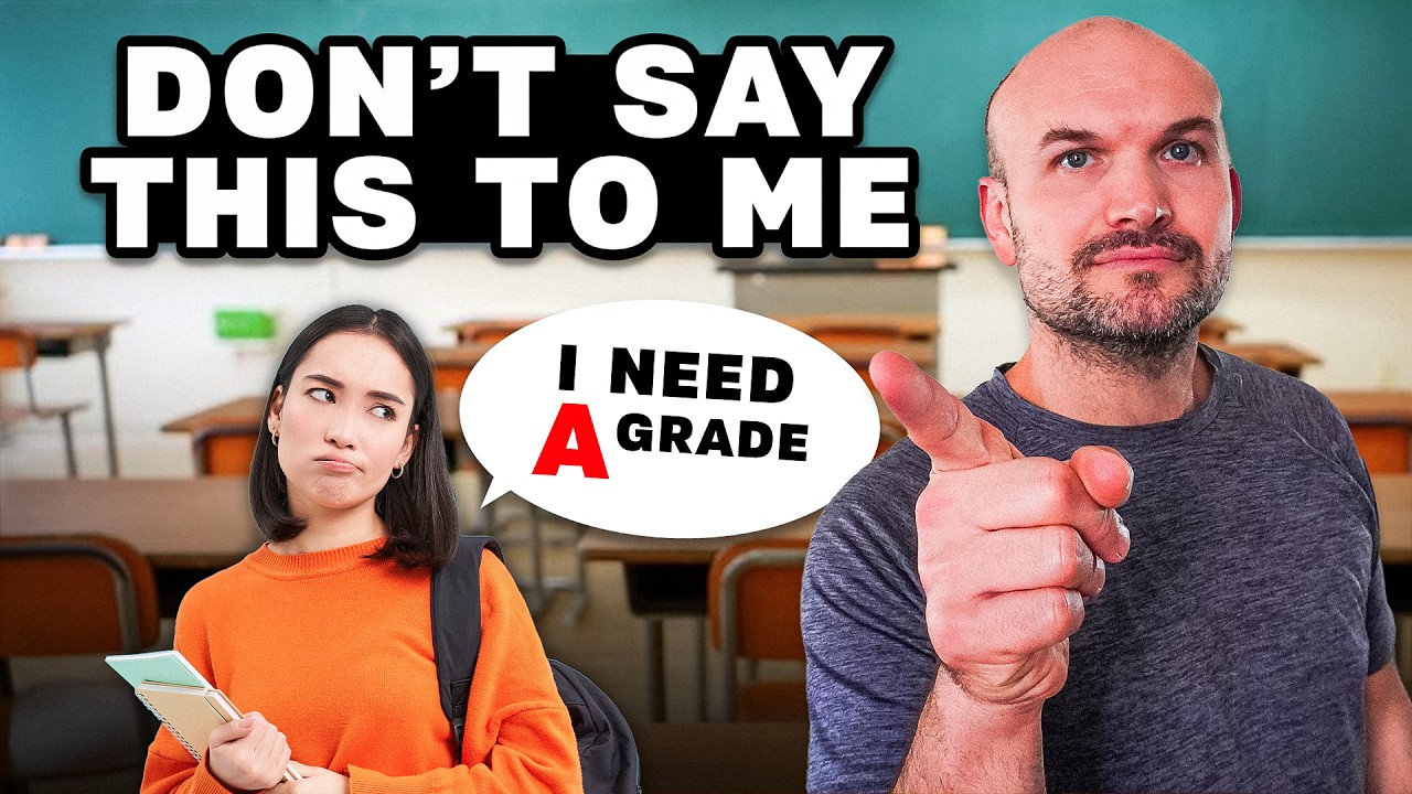 What I hate to hear from Students, Parents and Admin