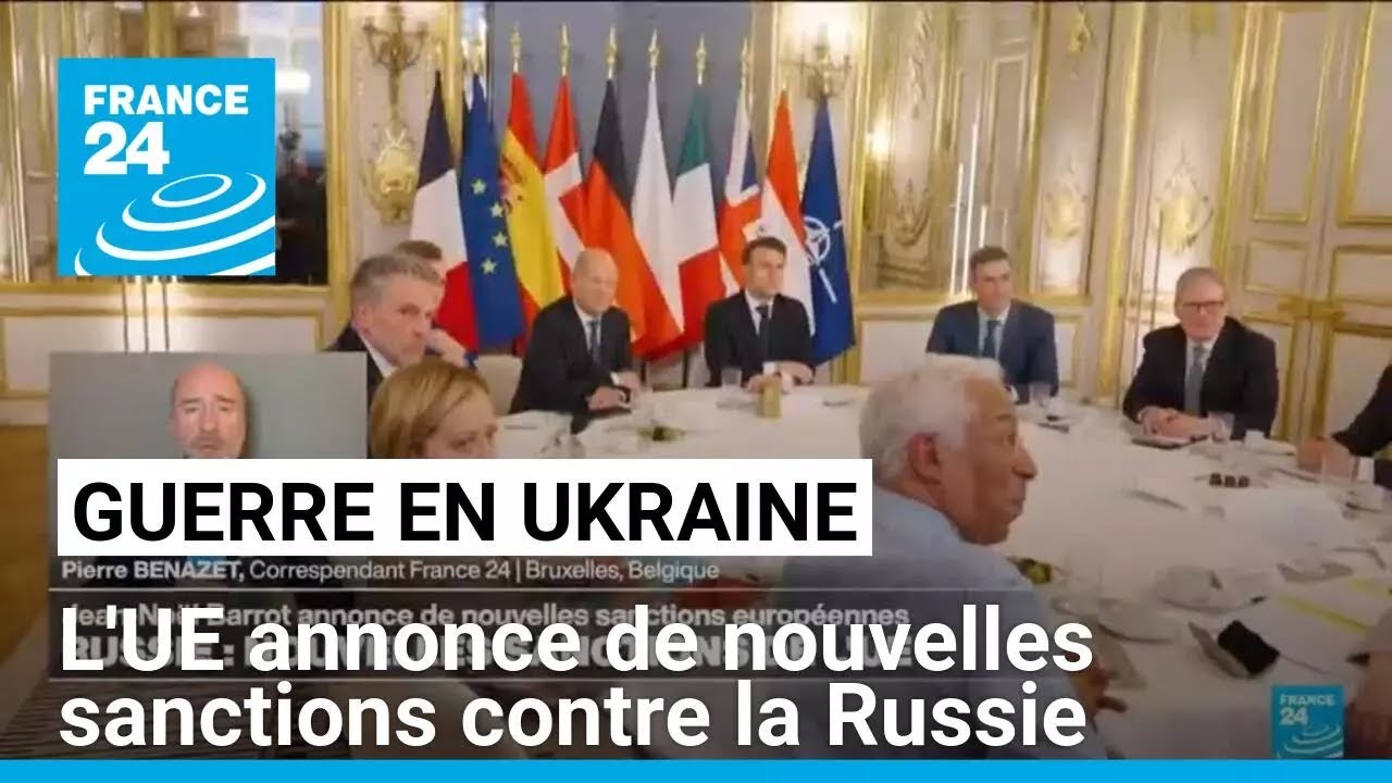 Guerre en Ukraine : l'UE annonce de nouvelles sanctions contre la Russie &bull; FRANCE 24