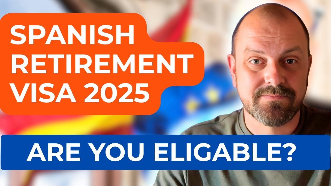 Retiring to Spain? How to get the Non-Lucrative Visa in 2025