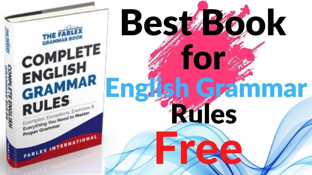 Complete English Grammar Rules- Book is the best for you.