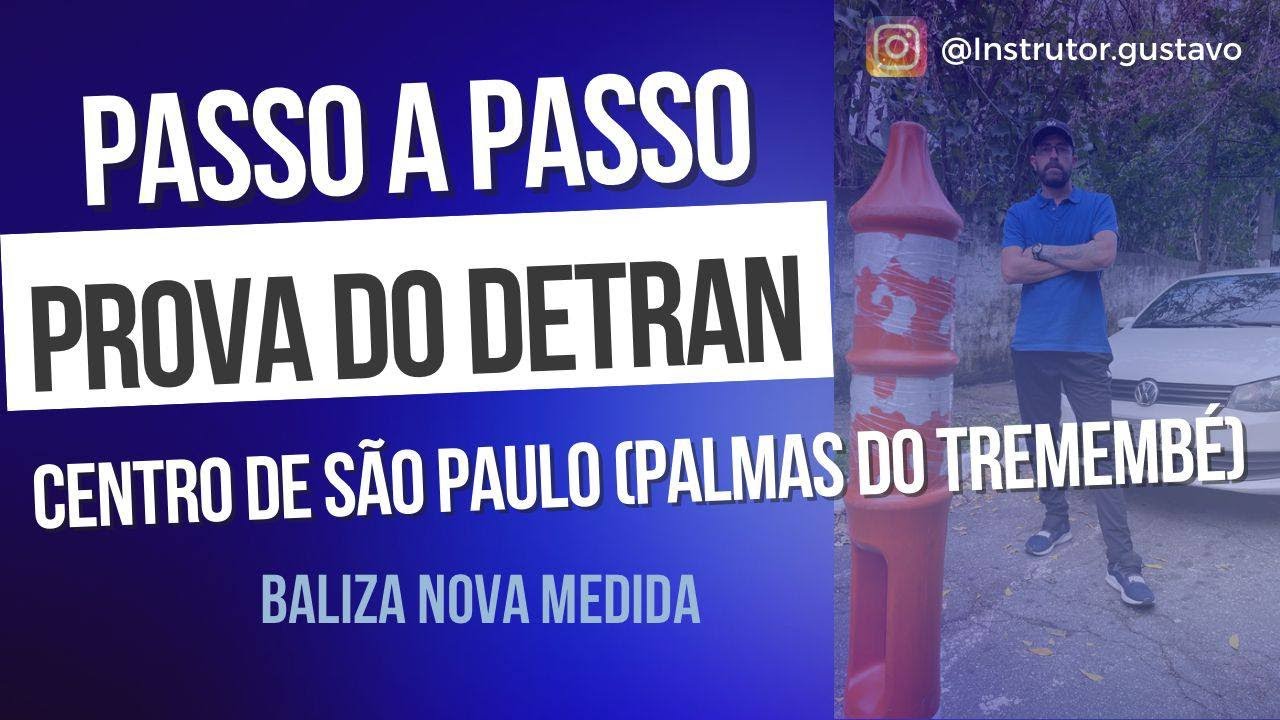 PASSE NA PROVA PRATICA DO DETRAN CENTRO DE SP - PALMAS DE TREMEMBÉ