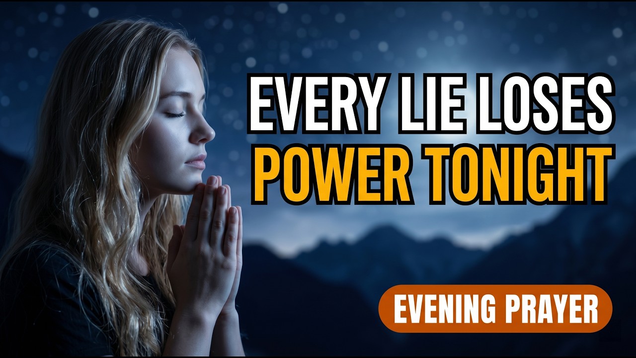 Lord, I Surrender My Worries and Fears Into Your Hands Tonight | Evening Prayer