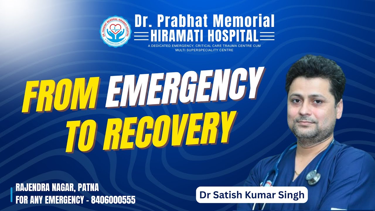 From Emergency to Recovery | Advanced Critical Care at Dr. Prabhat Memorial Hiramati Hospital