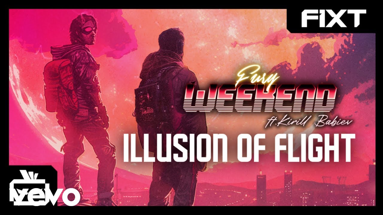 Fury Weekend - Illusion of Flight (feat. Kirill Babiev)