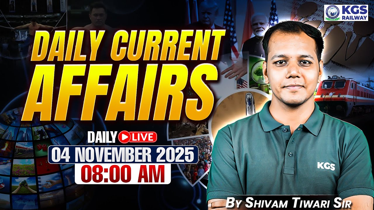 04 November Current Affairs/Static GK | Current Affairs for Railway Exams 2025 | Shivam Tiwari Sir