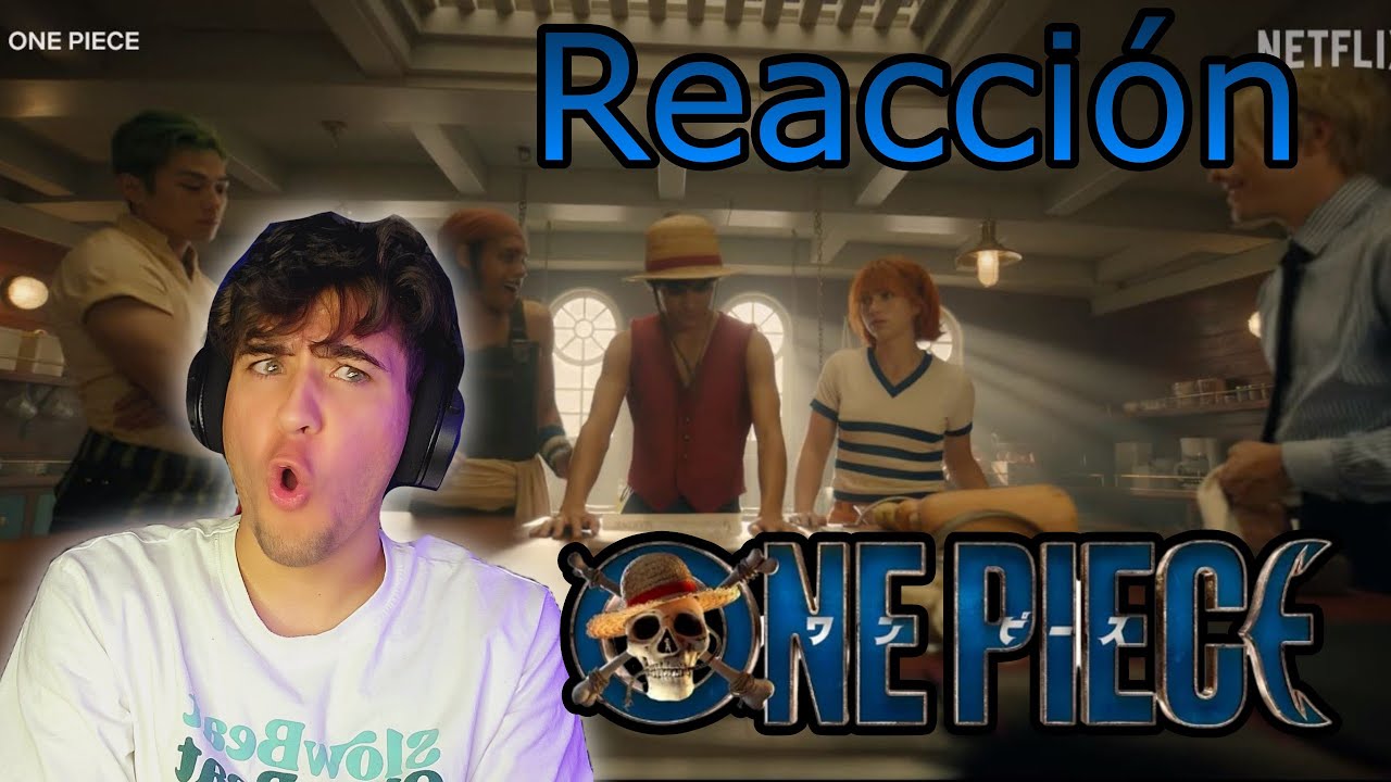 Trailer de One Piece Live Action Reaccion