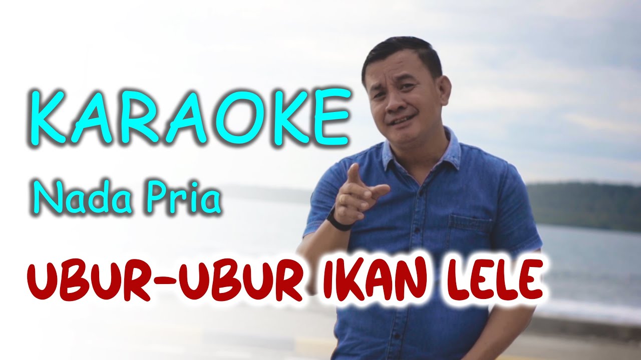 KARAOKE UBUR-UBUR IKAN LELE_lagu nias terbaru _daniel Folala Zalukhu_Nada Cowok