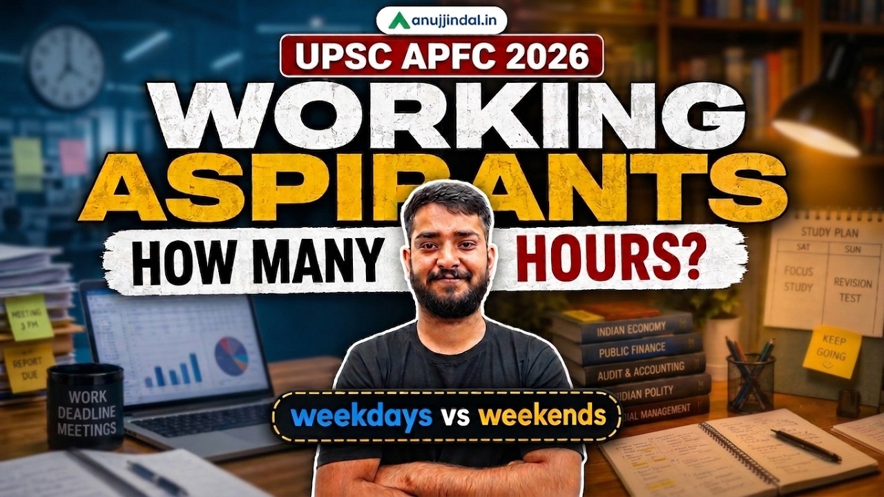 UPSC APFC 2026: Timetable For Working Aspirants | UPSC EPFO Preparation Strategy | Anuj Jindal