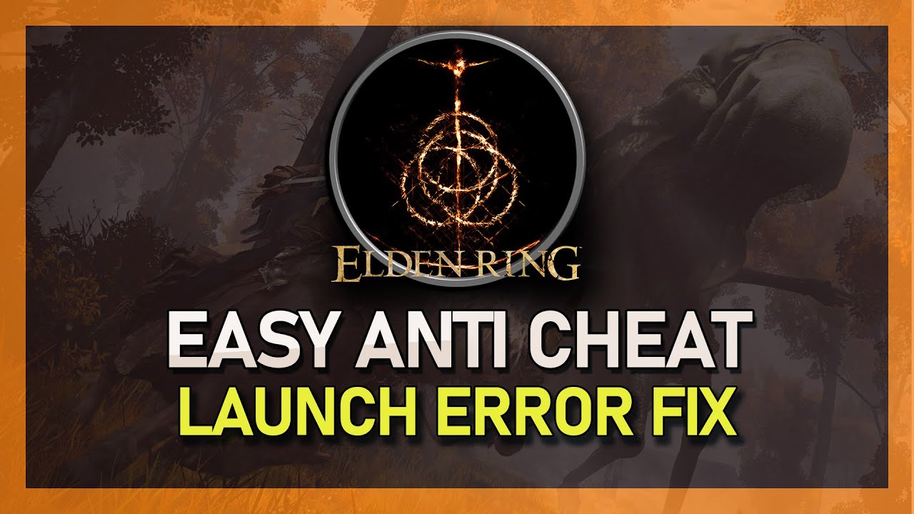 Elden Ring - Easy Anti Cheat Failed to Initialize Launch Error Fix