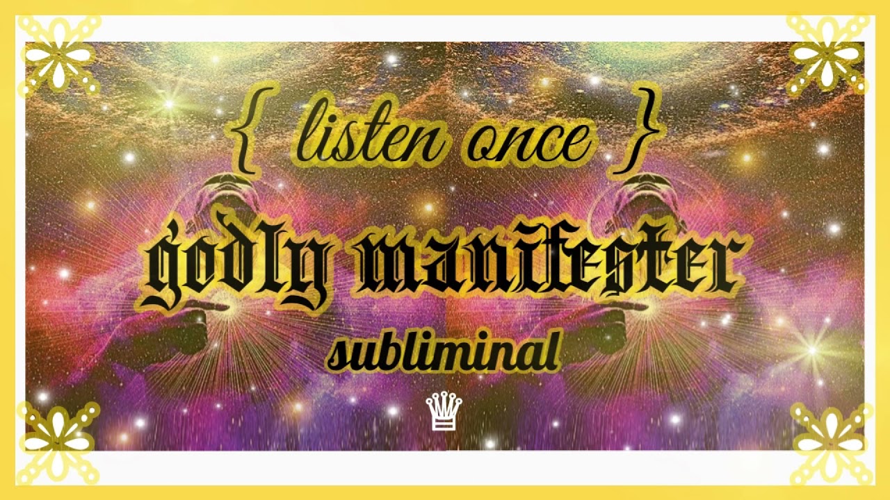 𝐌𝐀𝐒𝐓𝐄𝐑 𝐌𝐀𝐍𝐈𝐅𝐄𝐒𝐓𝐄𝐑; god of your reality subliminal ✧ 𝙡𝙞𝙨𝙩𝙚𝙣 𝙤𝙣𝙘𝙚, 𝙧𝙖𝙞𝙣 𝙫𝙚𝙧. •̩̩͙  𝒬𝒮