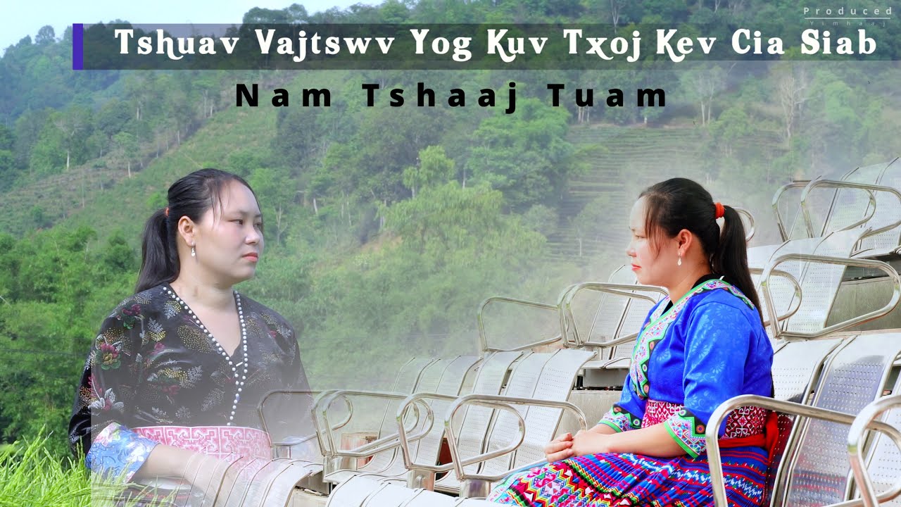 Nkauj tawm tshiab - Tshuav Vajtswv yog kuv txoj kev cia siab - Nam Tshaaj Tuam