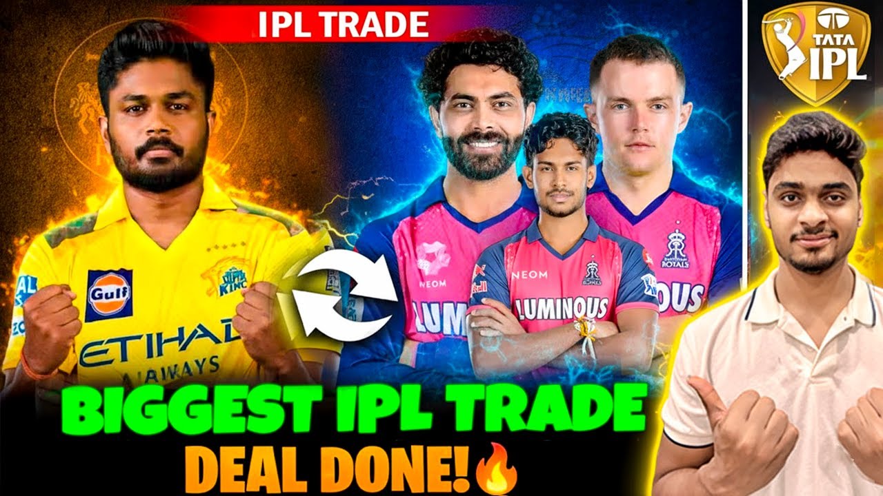 IPL 2026 🔥Full & Final Update on Ravindra Jadeja Trade Pathirana Sanju Samson Trade | IPL Trade News