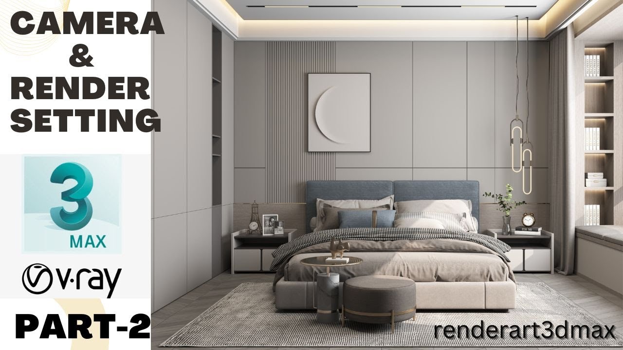 realsitic camera and render setting | how to setup camera in bedroom | #3dsmax 33#vray |