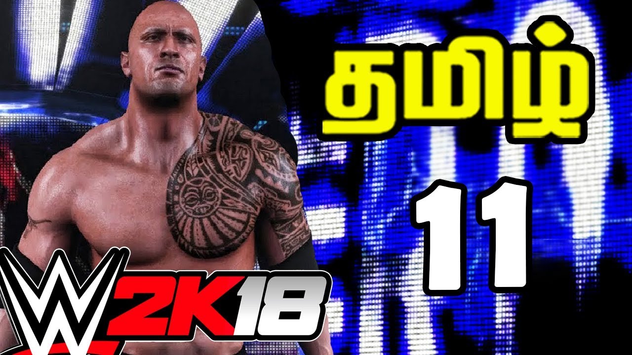 WWE 2K18 Tamil Commentary Gameplay Part 11 Live stream In Prabhu gaming . WWE Tamil