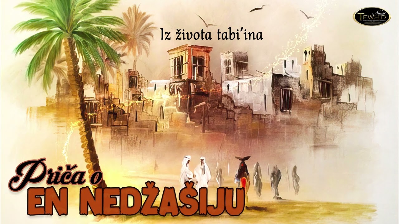 PRIČA O EN - NEDŽAŠIJU | Iz života tabi'ina