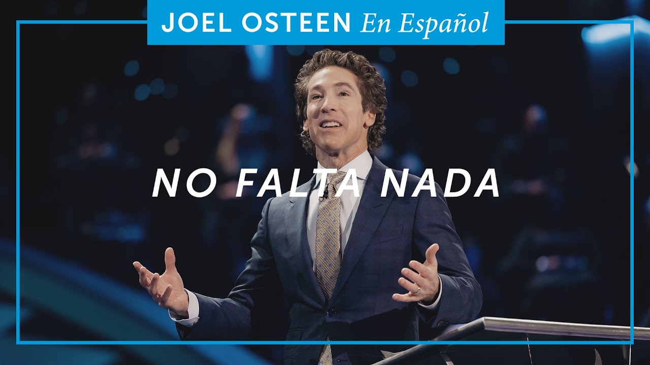 No falta nada | Joel Osteen