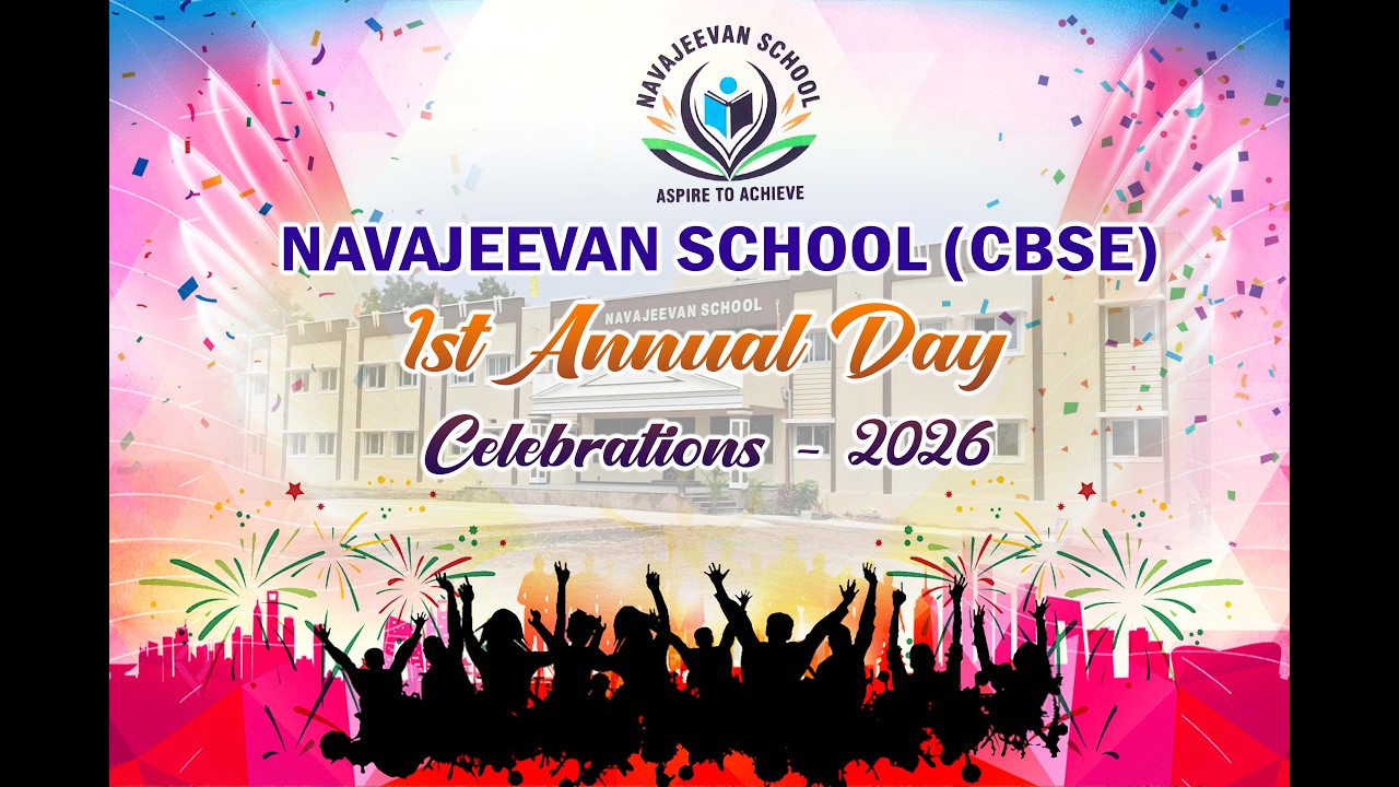 NAVAJEEVAN SCHOOL CBSE 1st ANNUAL DAY