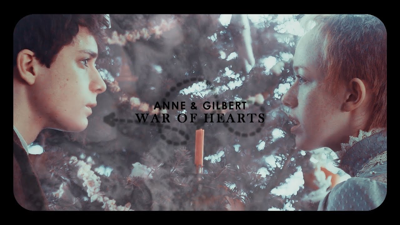 Anne & Gilbert » War Of Hearts