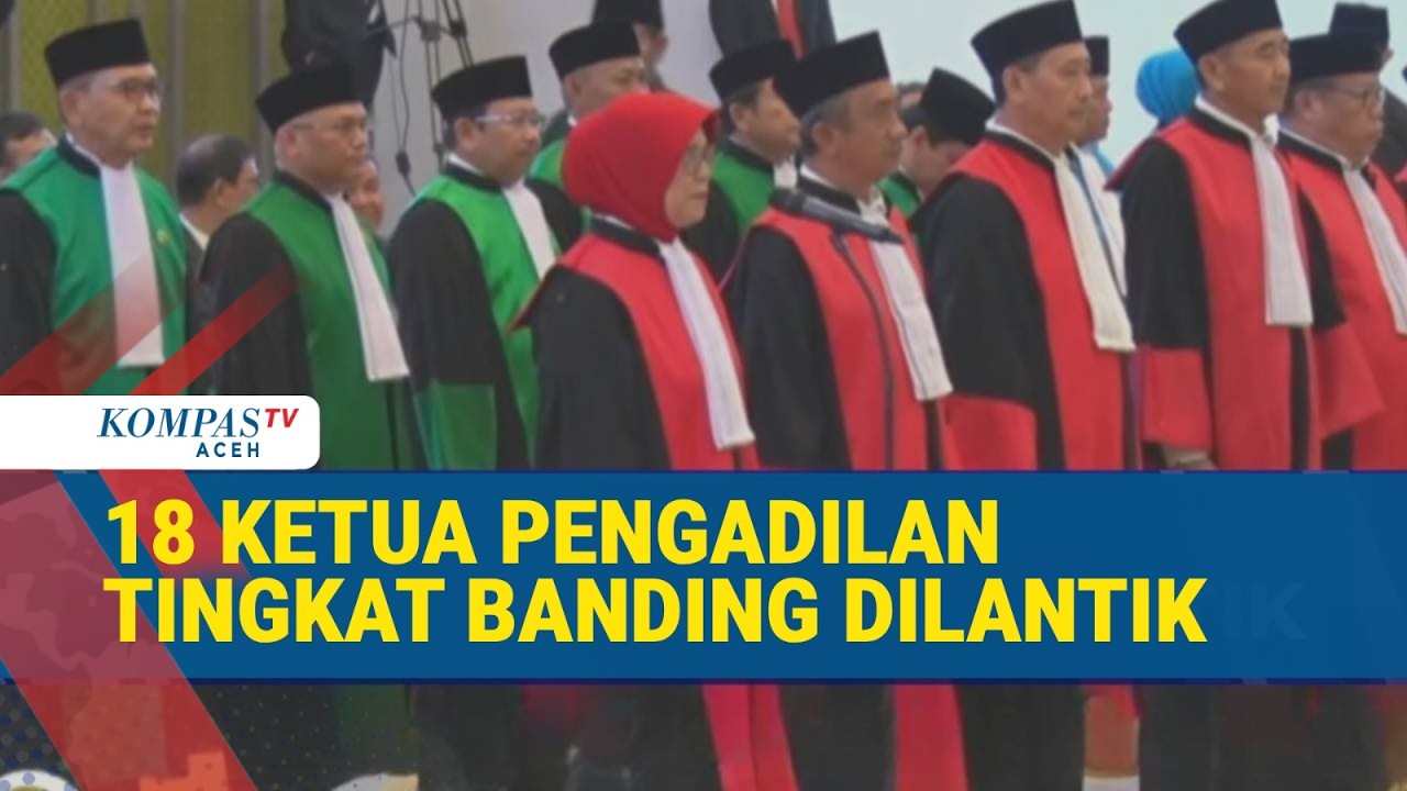 Pelantikan 18 Ketua Pengadilan Tingkat Banding oleh Ketua Mahkamah Agung Republik Indonesia